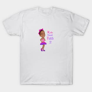 KidsNeedFaith2 T-Shirt